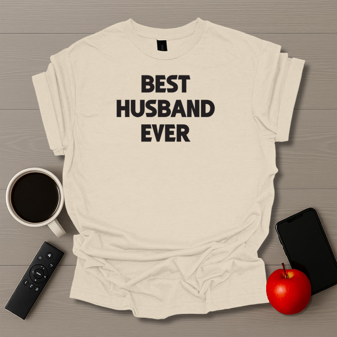 Best Husband Ever T-Shirt