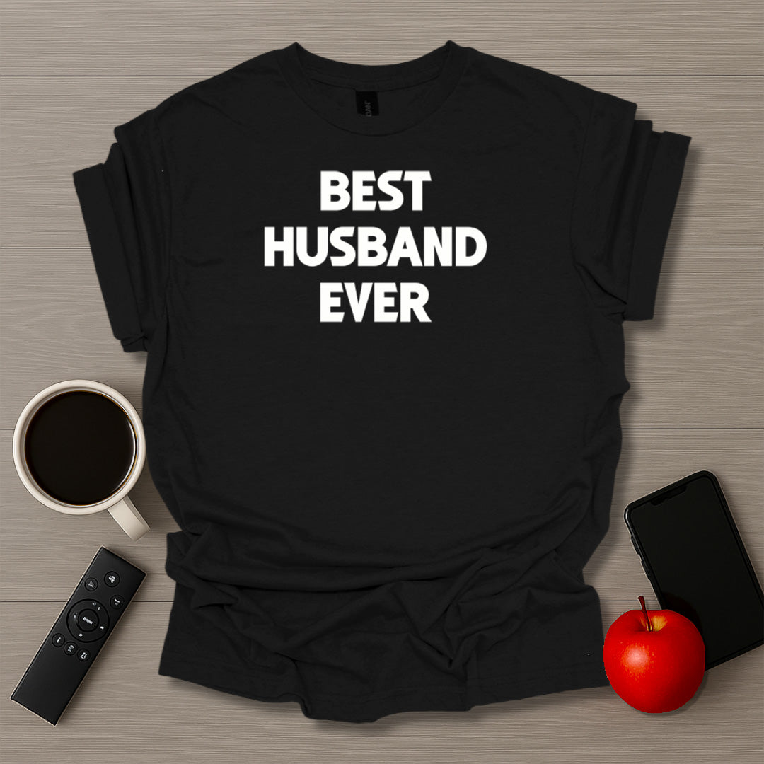 Best Husband Ever T-Shirt