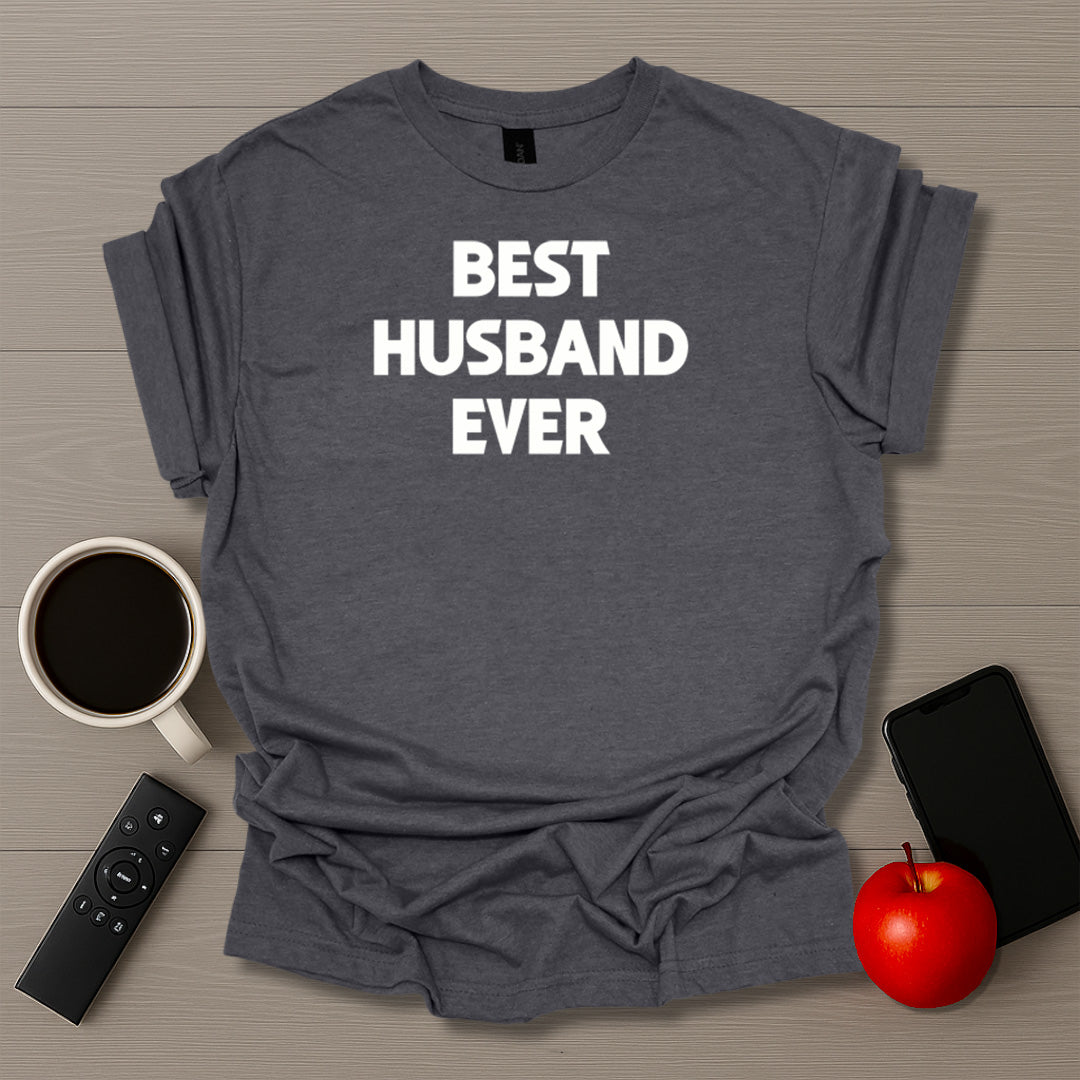 Best Husband Ever T-Shirt