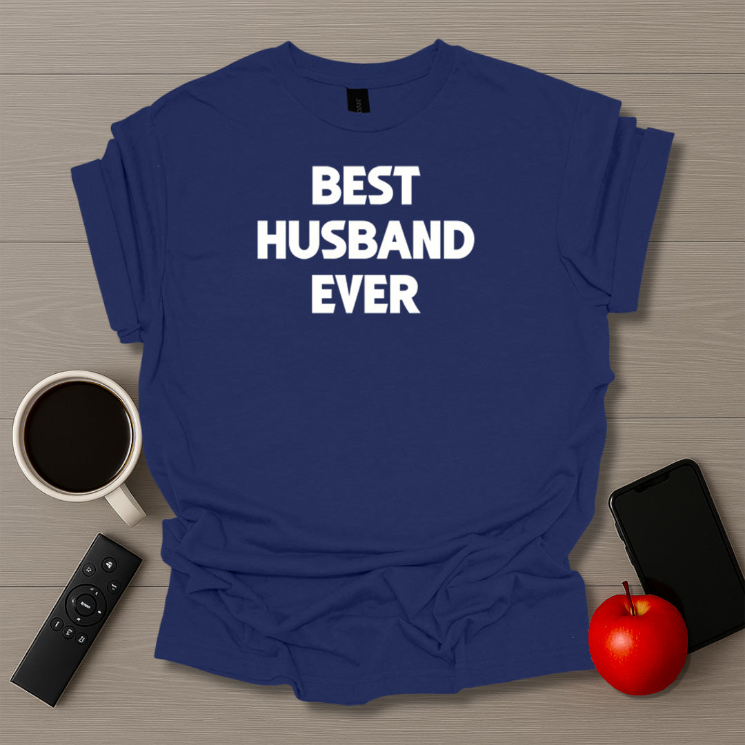Best Husband Ever T-Shirt