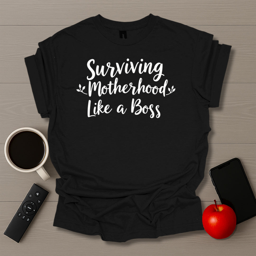 Surviving Motherhood Like A Boss