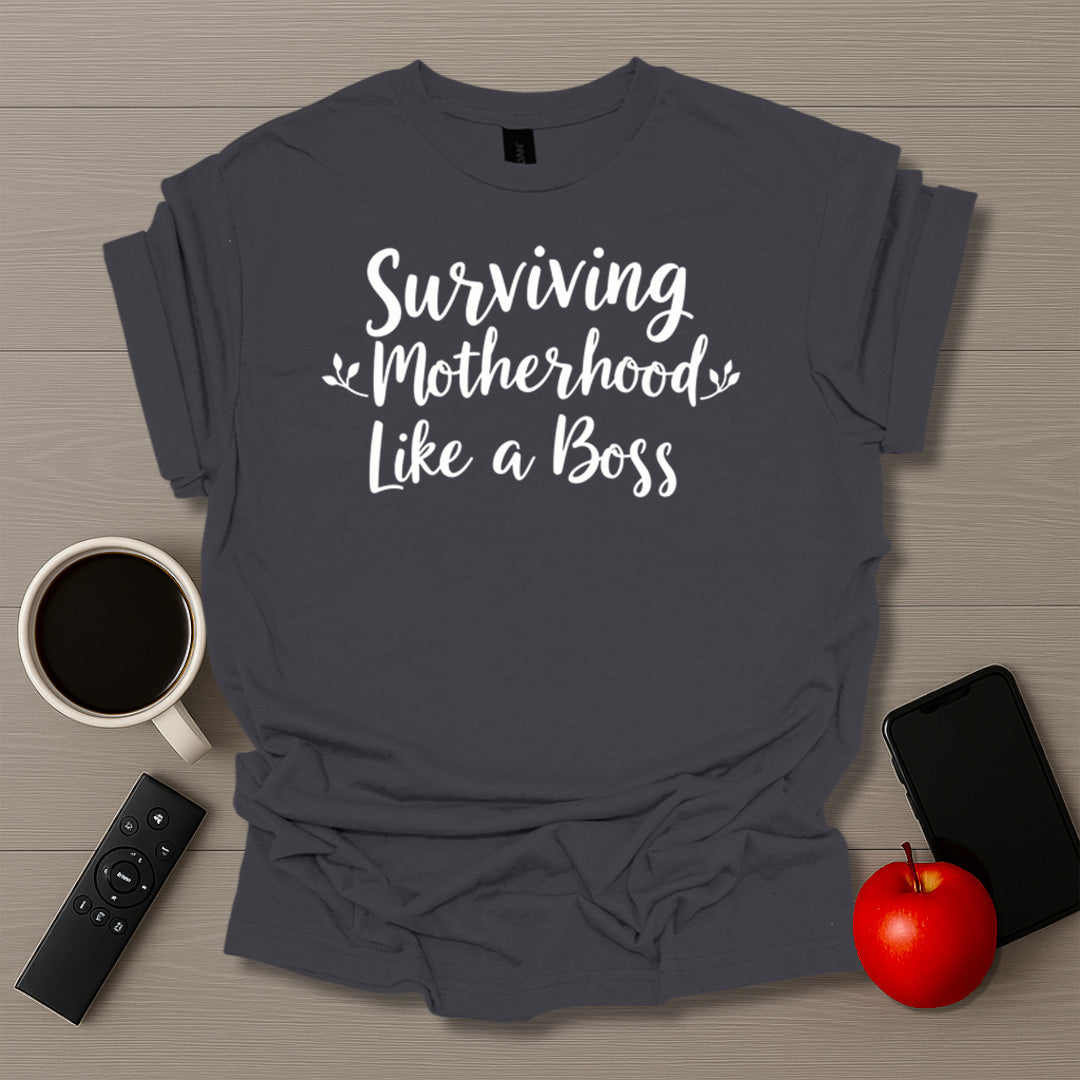 Surviving Motherhood Like A Boss