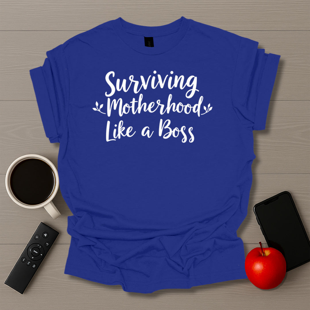 Surviving Motherhood Like A Boss