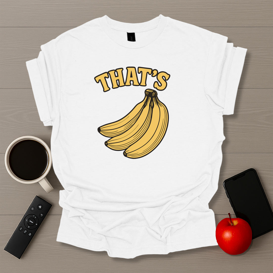 That's Banana's T-Shirt