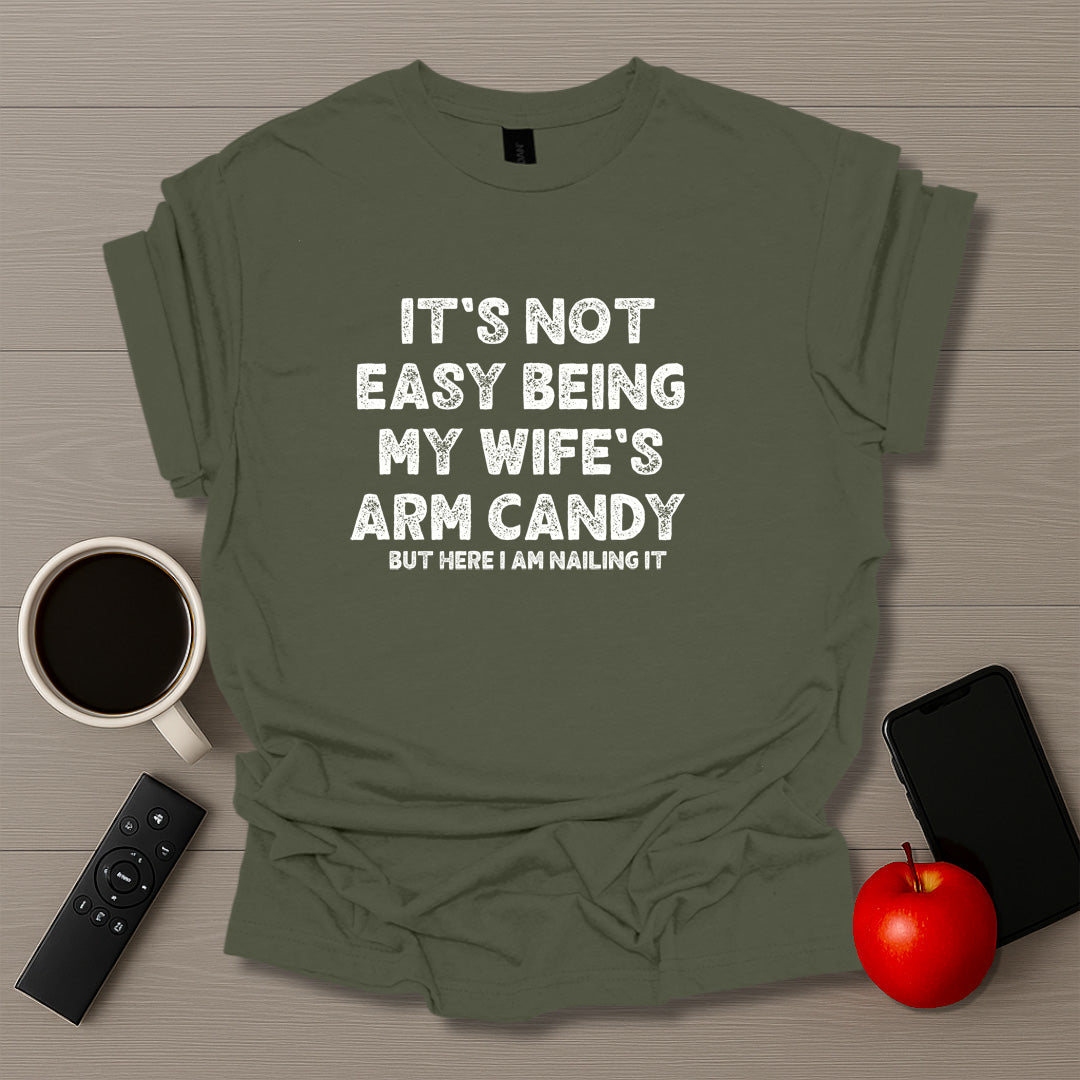 Wife Arm Candy T-Shirt