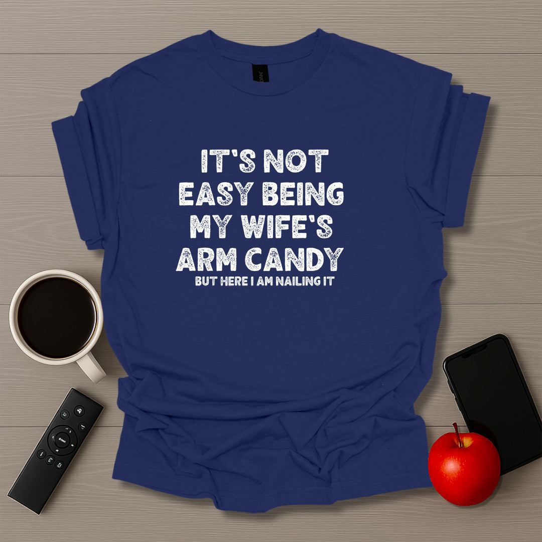 Wife Arm Candy T-Shirt
