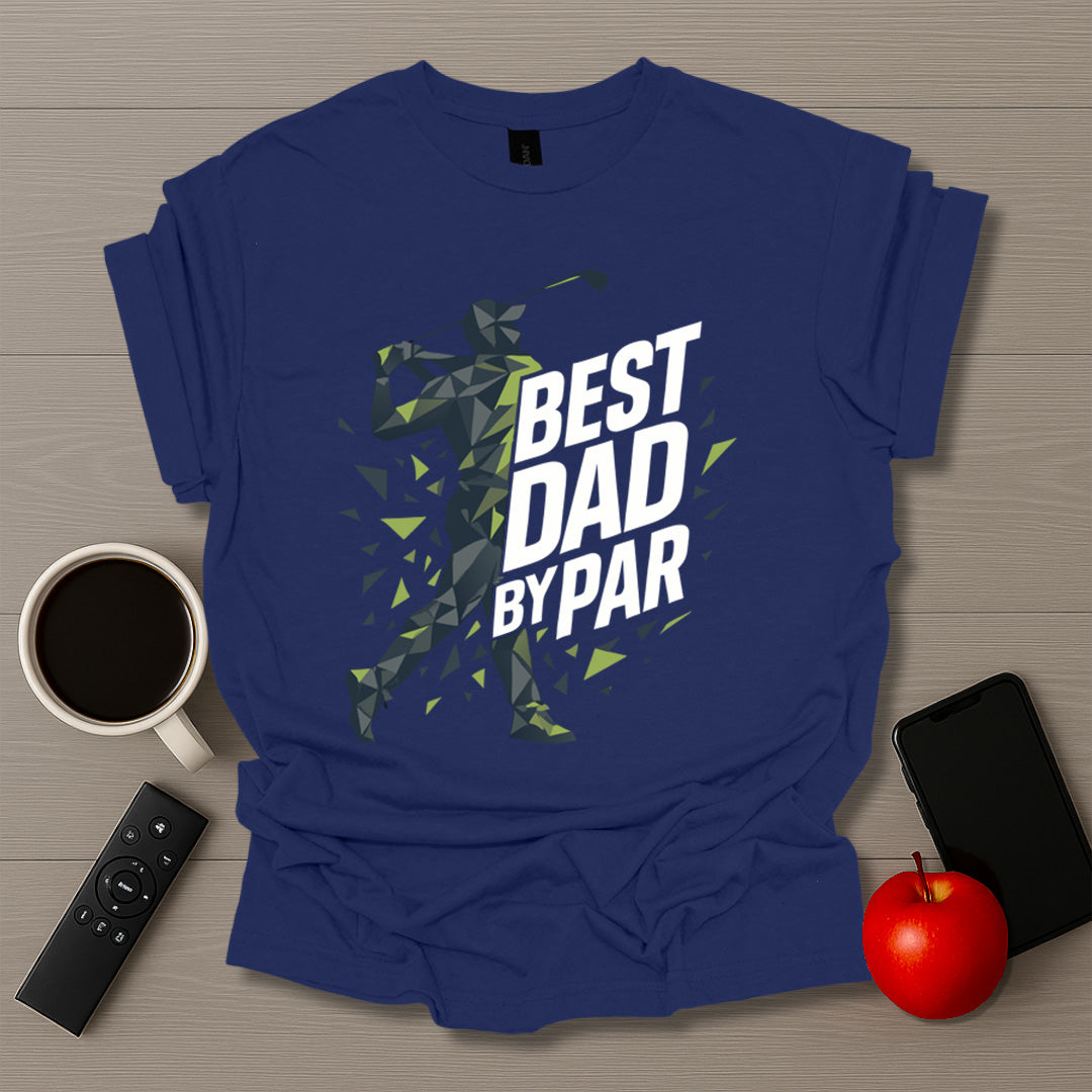 Best Dad By Par T-Shirt