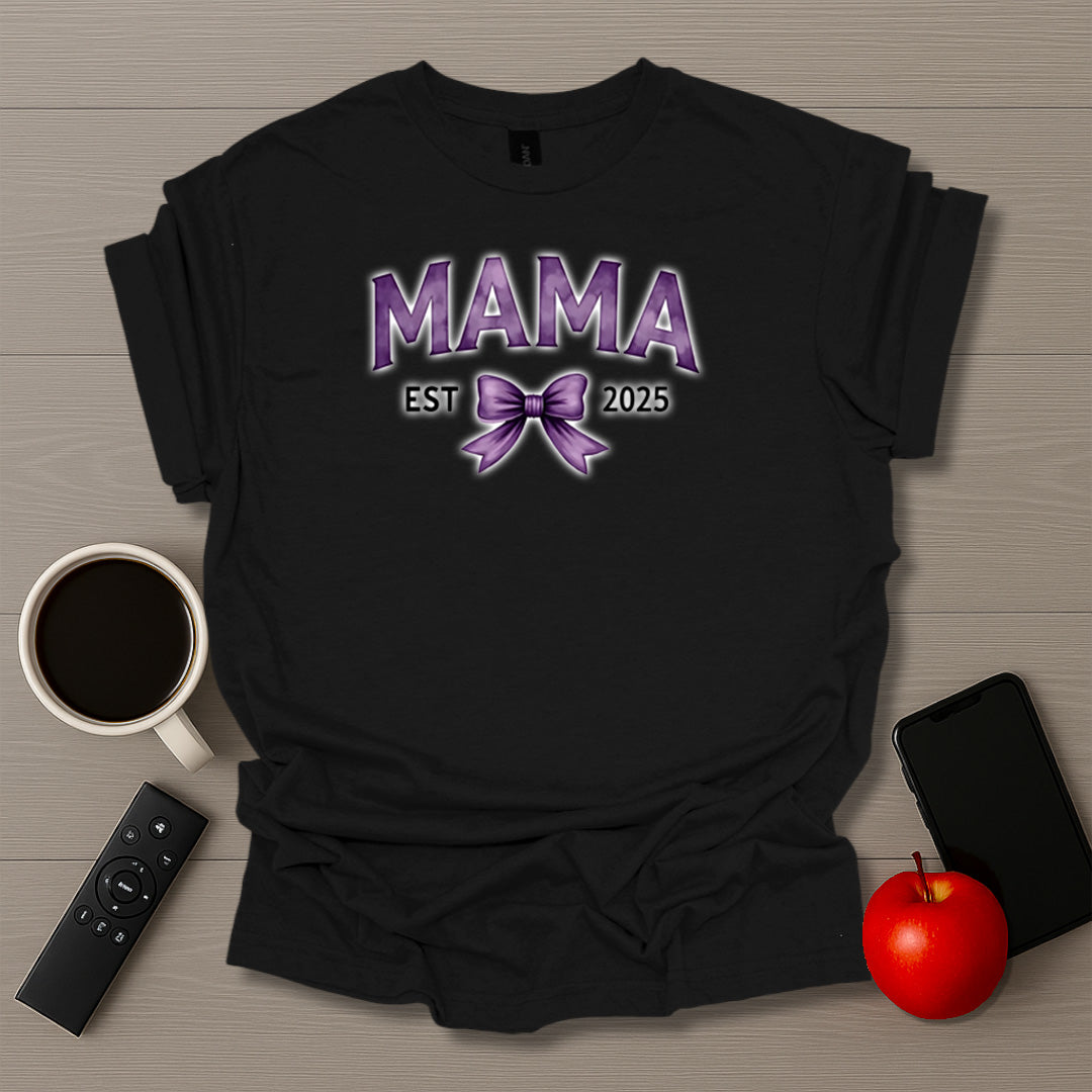 MAMA Coquette Est 2025 T-Shirt