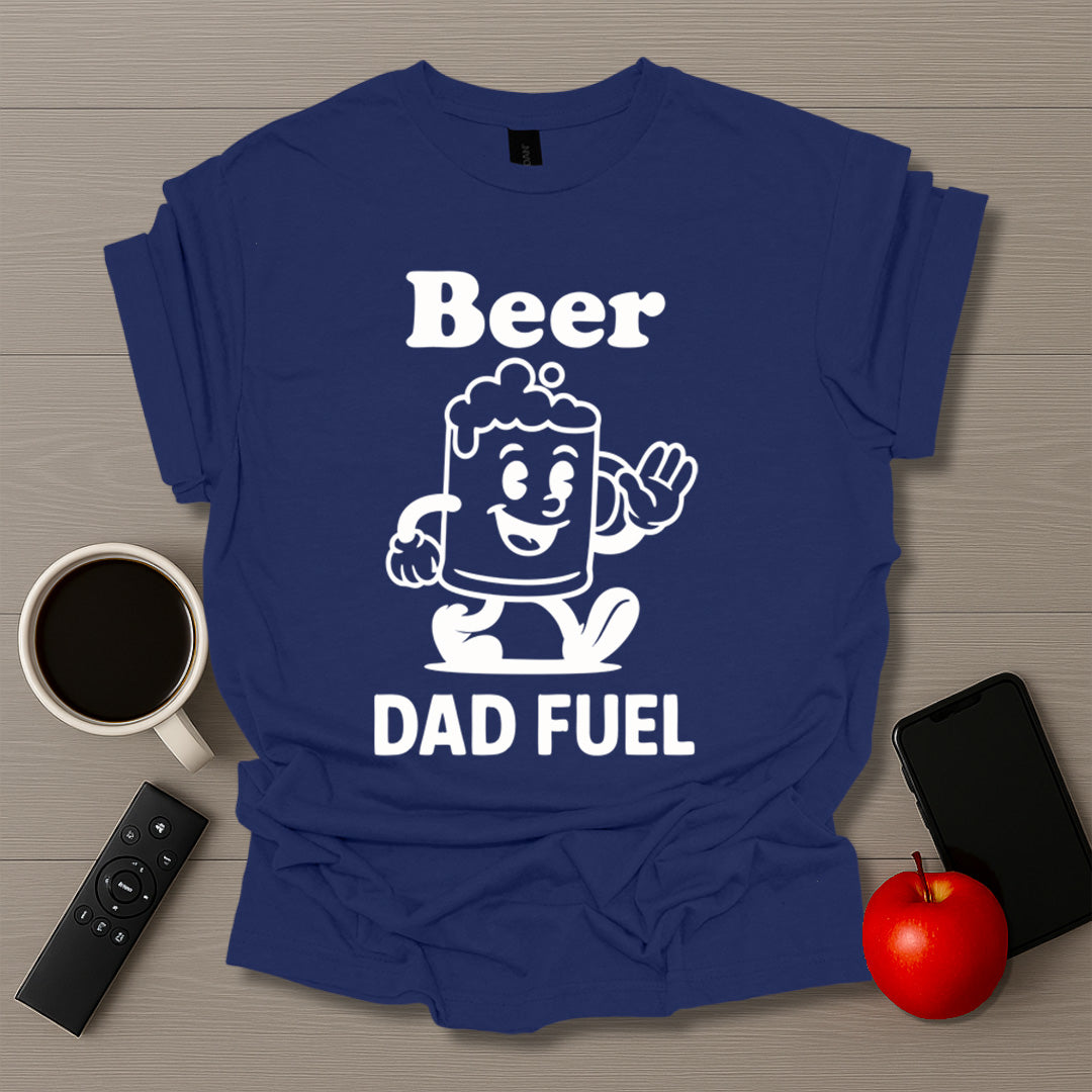 Dad Fuel T-Shirt