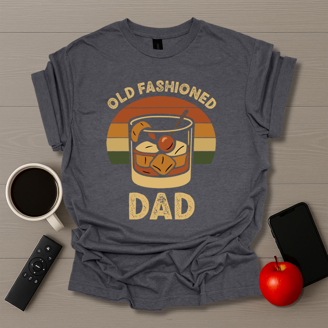 Old Fashioned Dad T-Shirt
