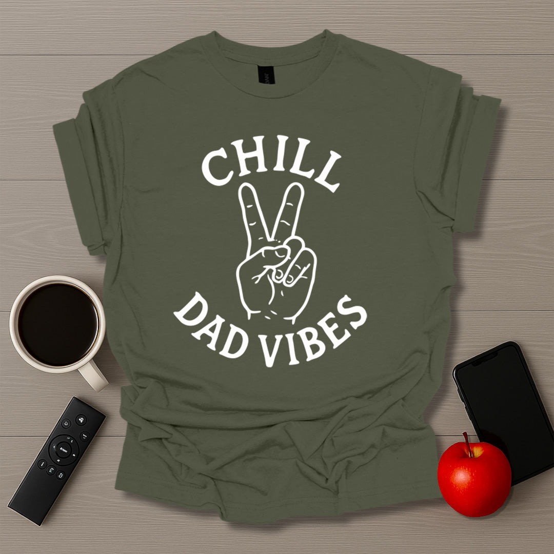 Chill Dad Vibes T-Shirt
