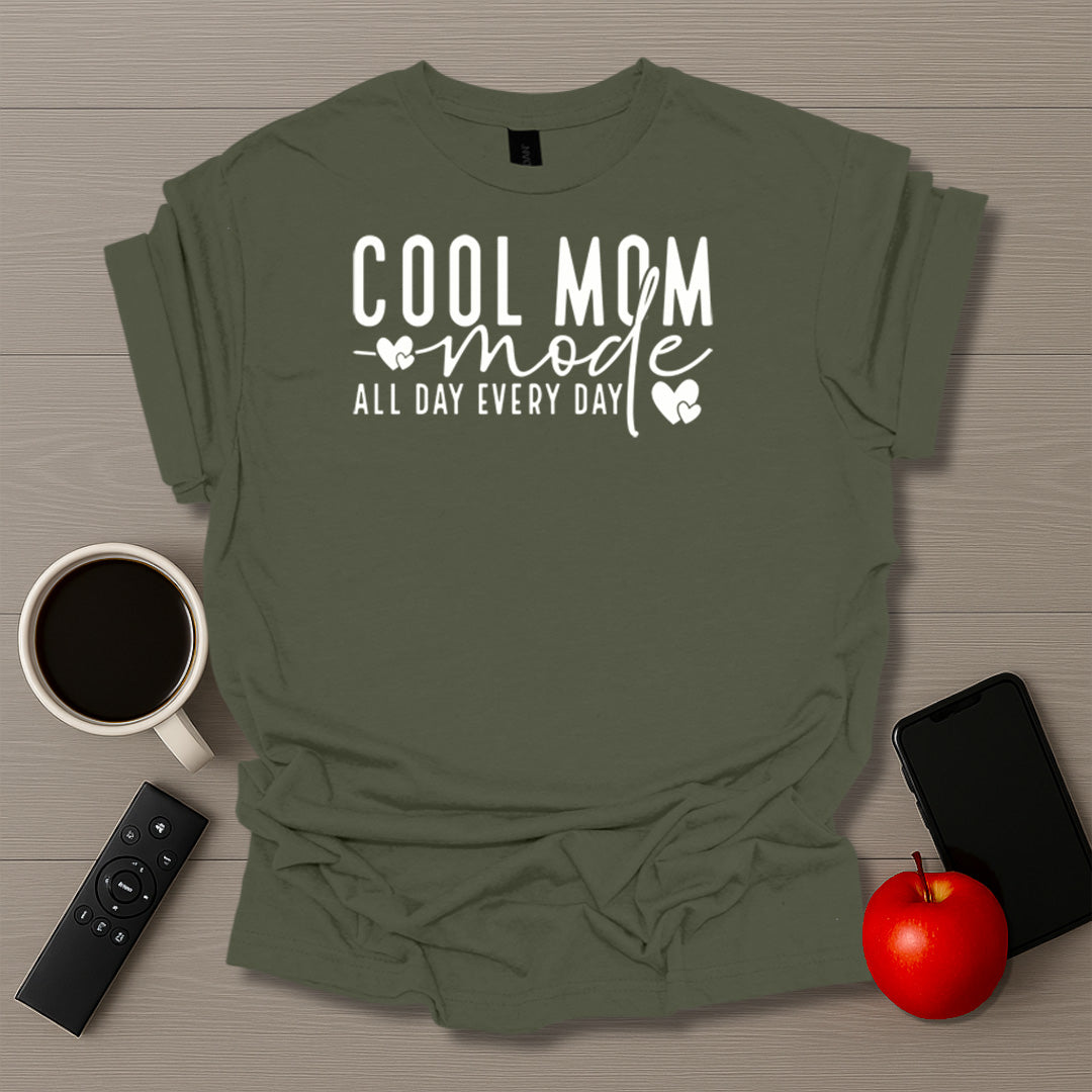 Cool Mom Mode T-Shirt