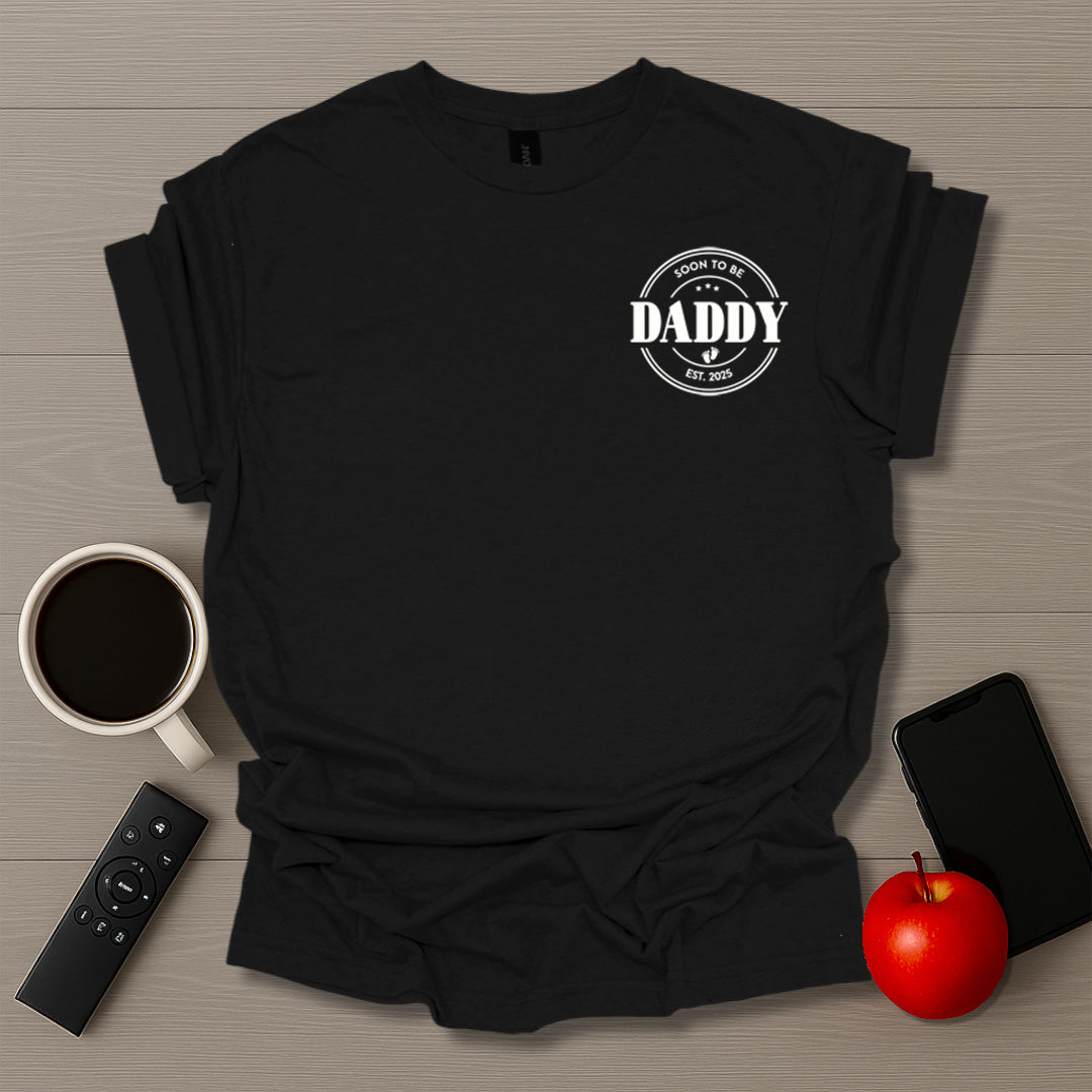 Soon To Be Daddy 2025 T-Shirt