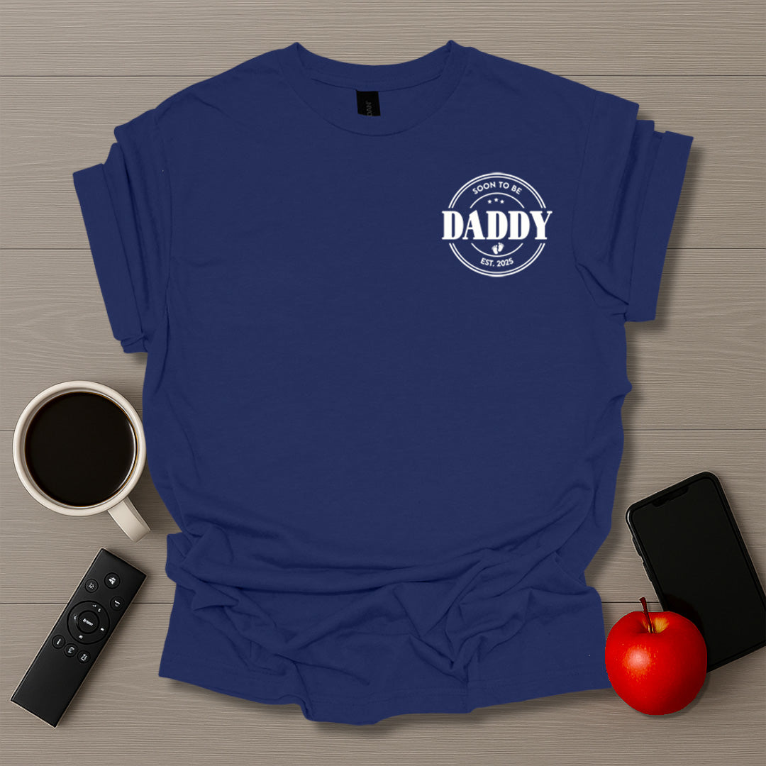 Soon To Be Daddy 2025 T-Shirt