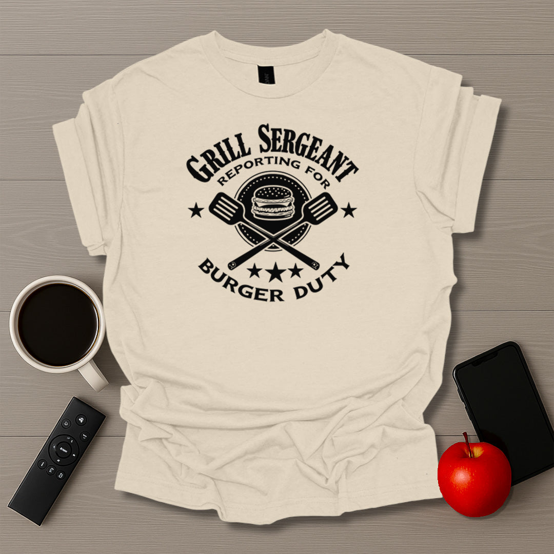 Grill Sergeant Reporting For Duty Ver. 2 - T-Shirt