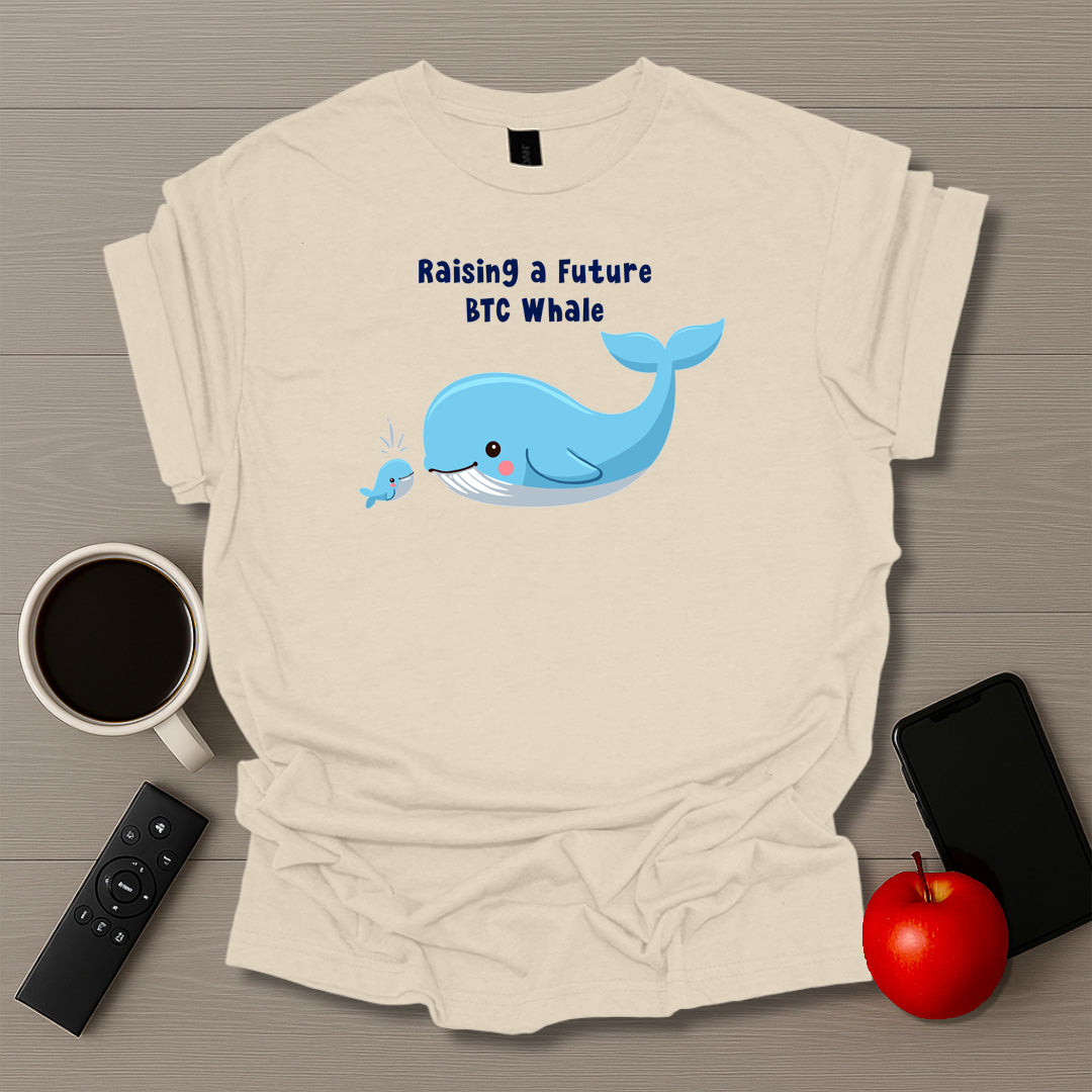 Rasiing a Future BTC Whale T-Shirt