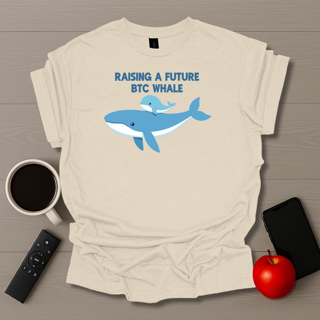 Raising a Future BTC Whale Ver.2 - T-shirt