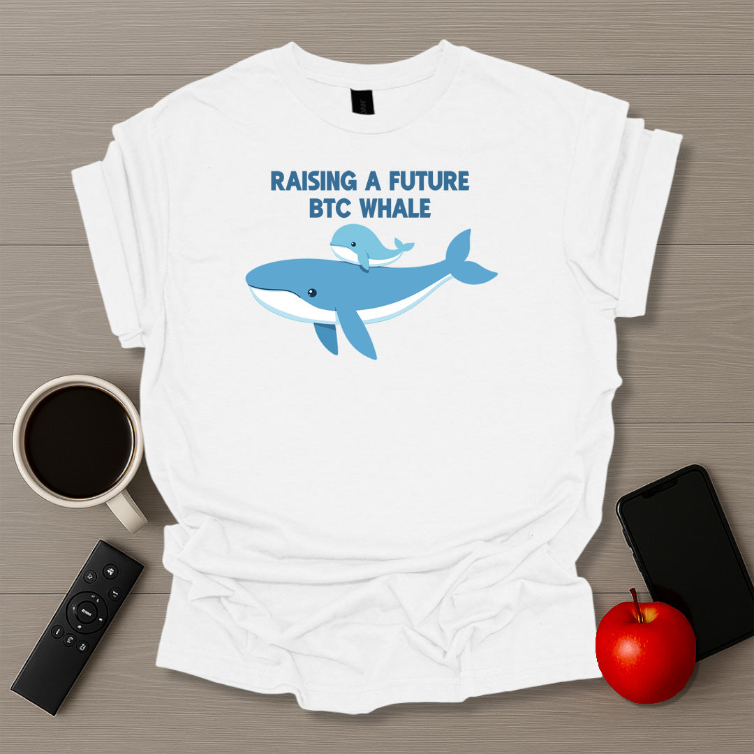 Raising a Future BTC Whale Ver.2 - T-shirt