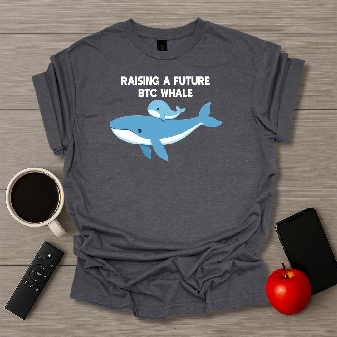 Raising a Future BTC Whale Ver.2 - T-shirt