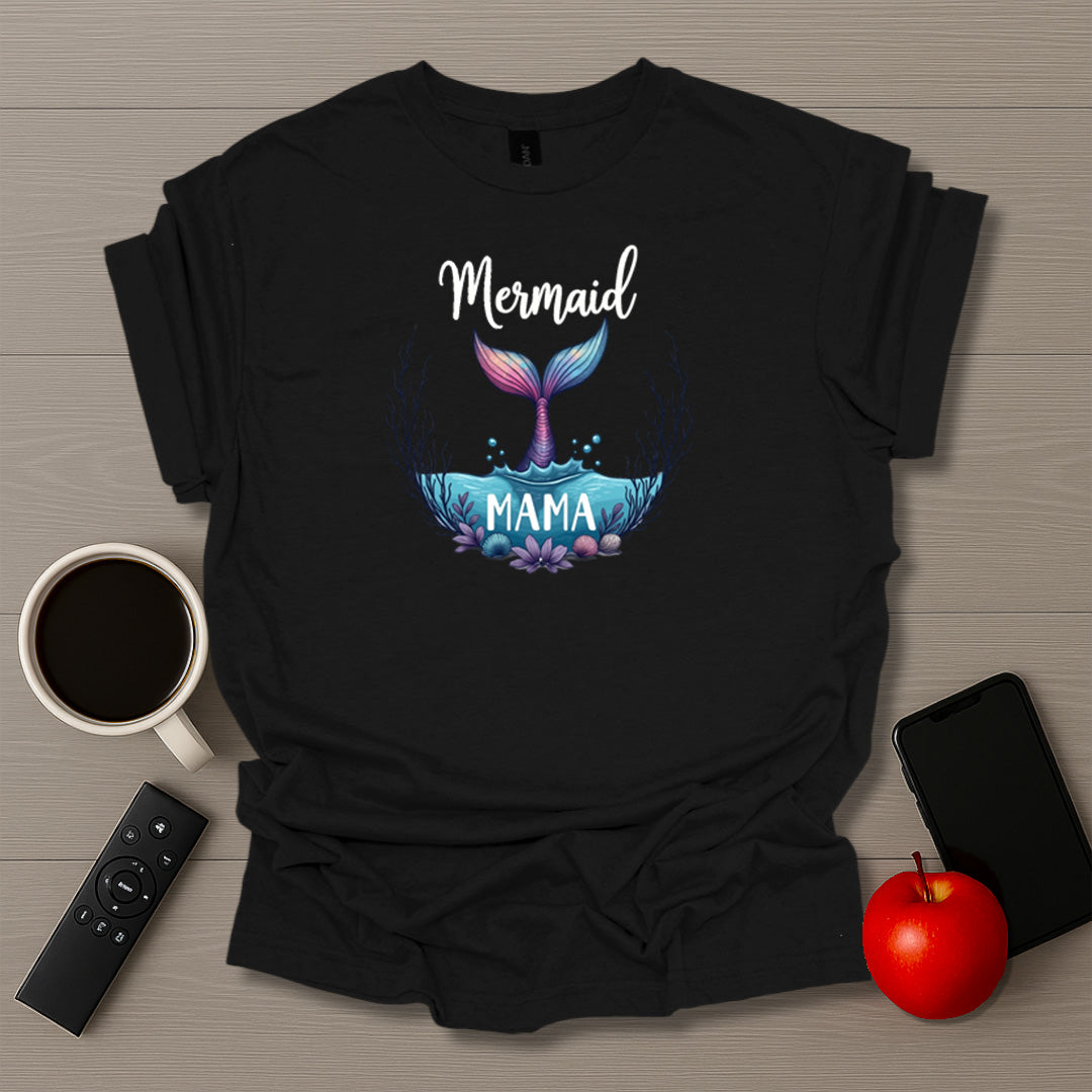 Mermaid Mama T-Shirt