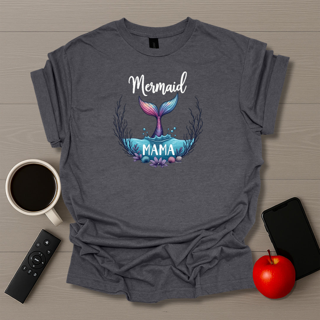 Mermaid Mama T-Shirt