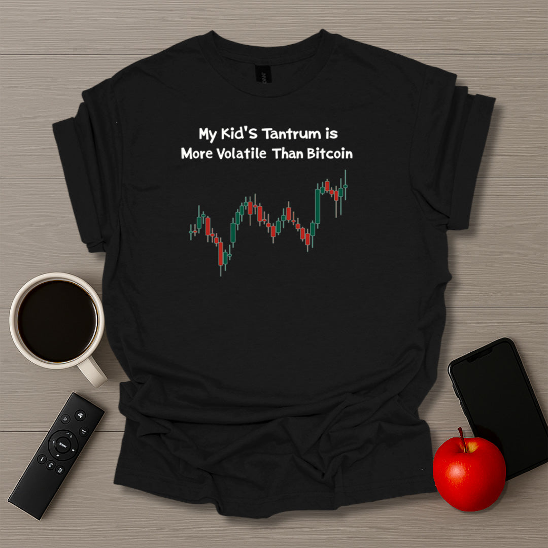 Tantrum More Volatile Than BTC T-Shirt