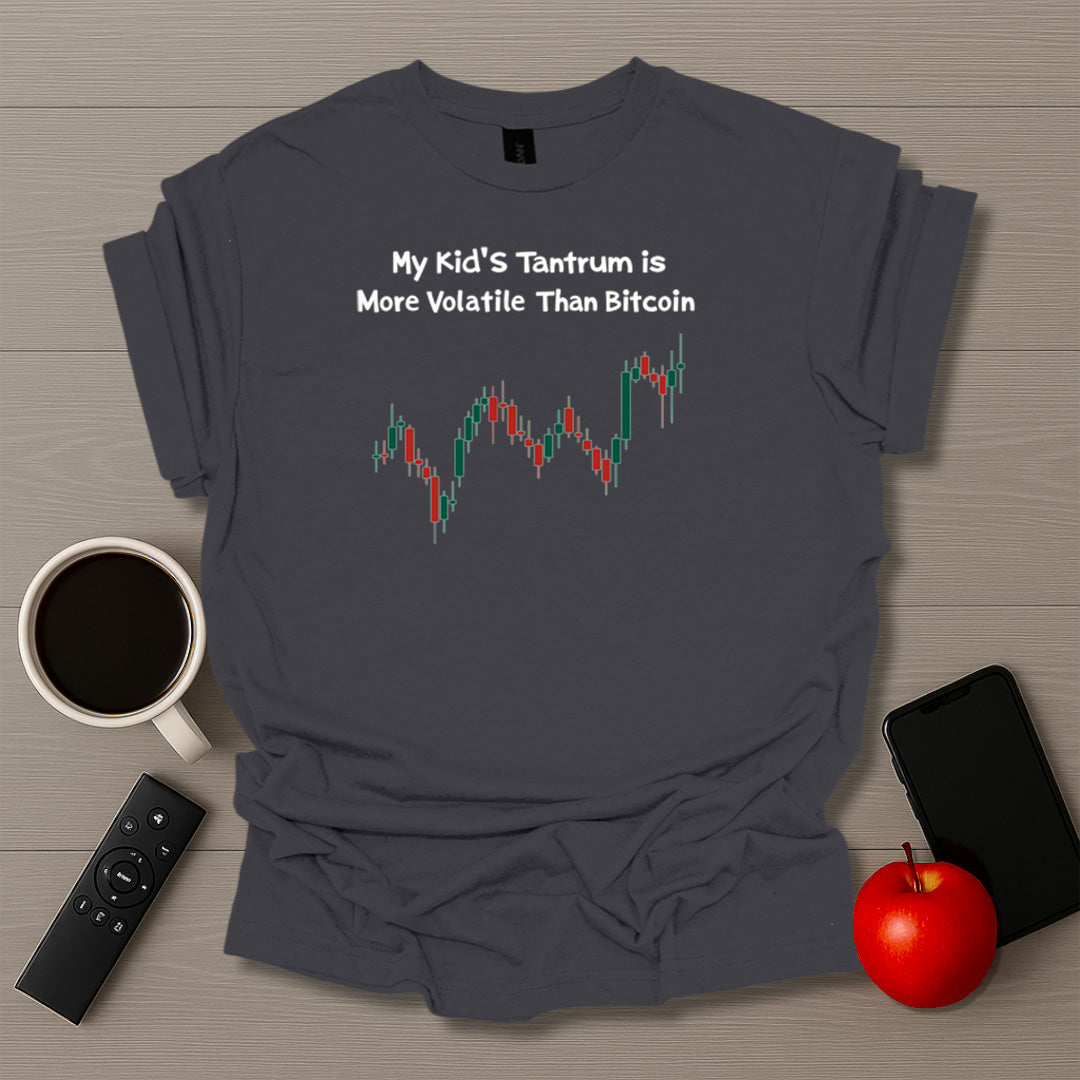 Tantrum More Volatile Than BTC T-Shirt