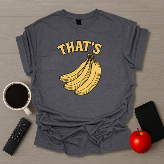 That's Banana's T-Shirt