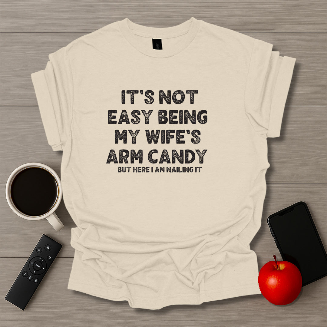 Wife Arm Candy T-Shirt