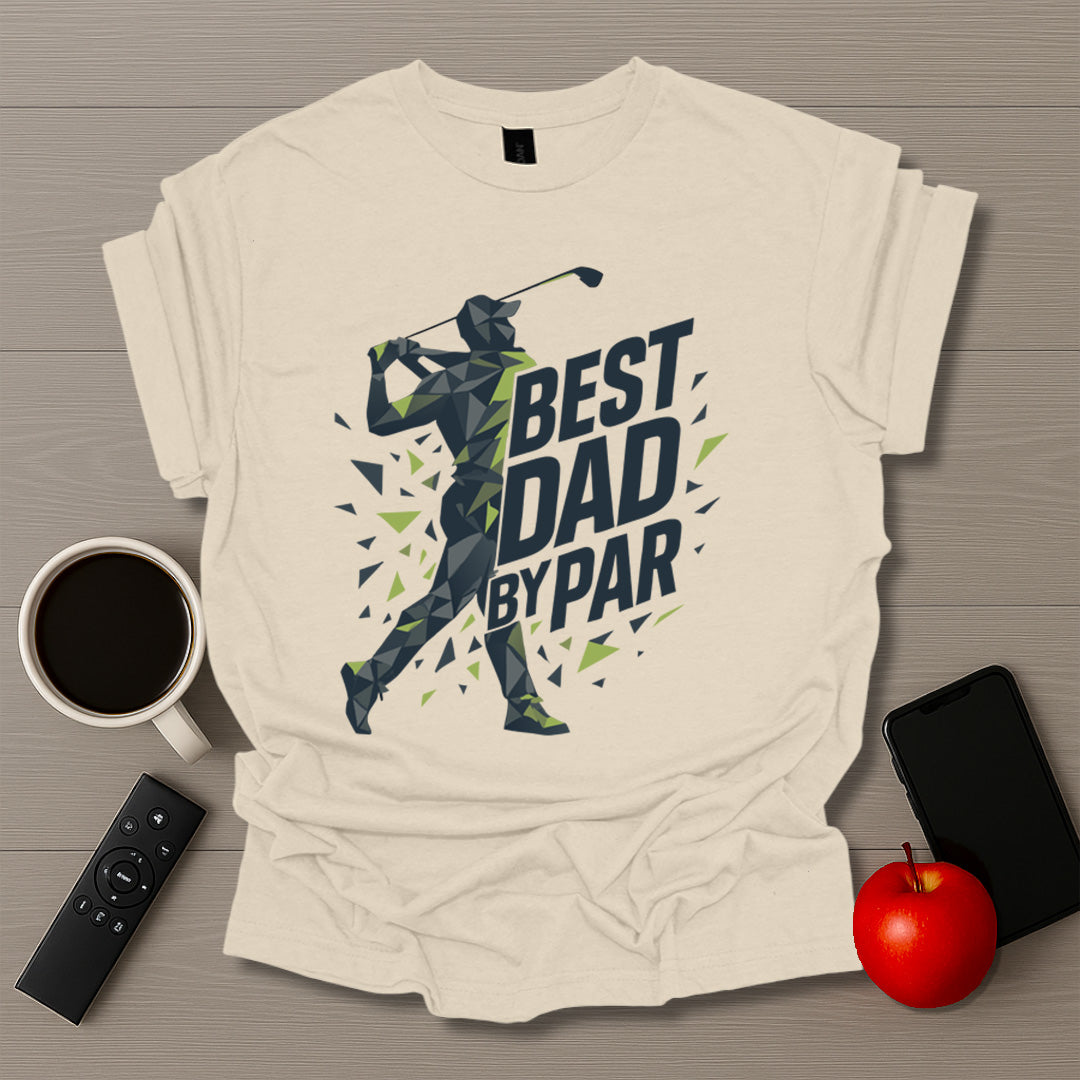 Best Dad By Par T-Shirt