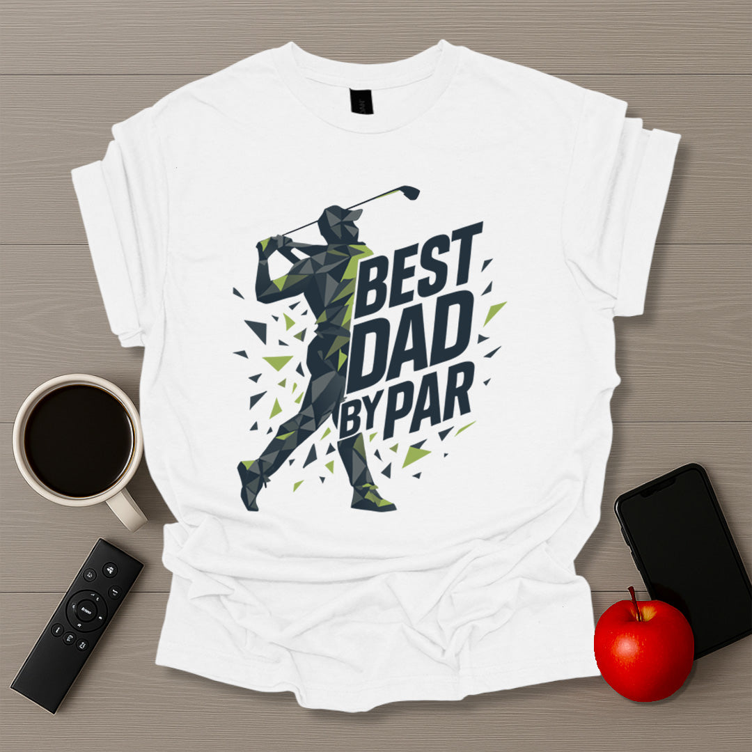 Best Dad By Par T-Shirt