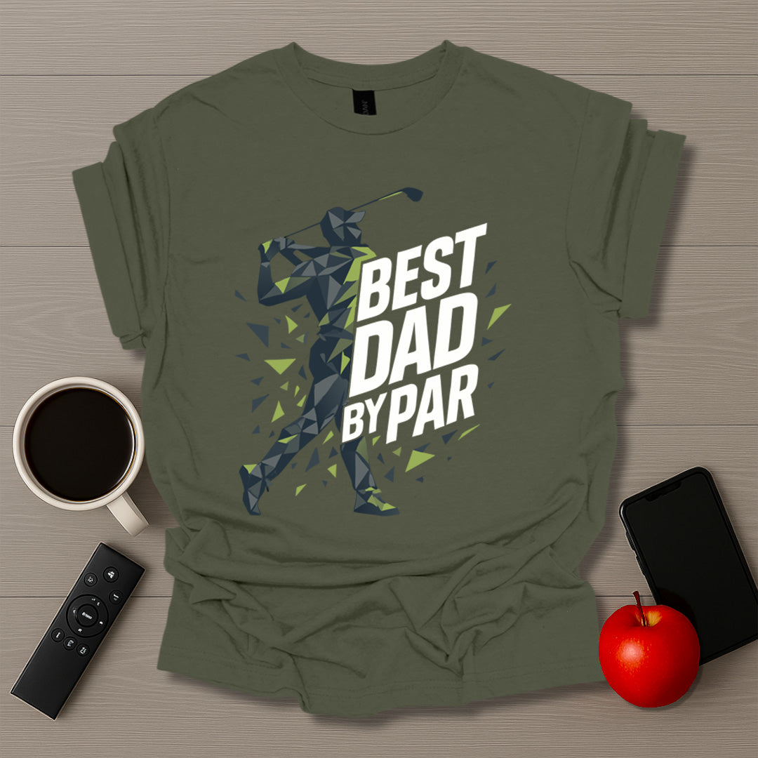 Best Dad By Par T-Shirt