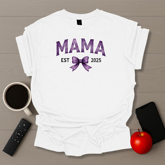 MAMA Coquette Est 2025 T-Shirt