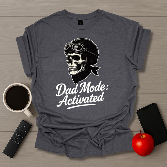 Dad Mode Activated T-Shirt