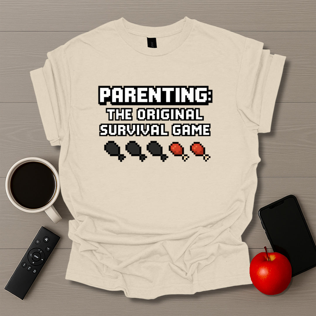 Parenting: Original Survival Game T-Shirt