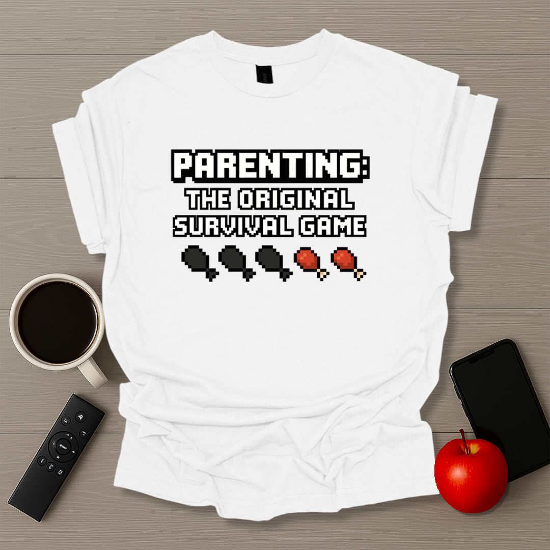 Parenting: Original Survival Game T-Shirt