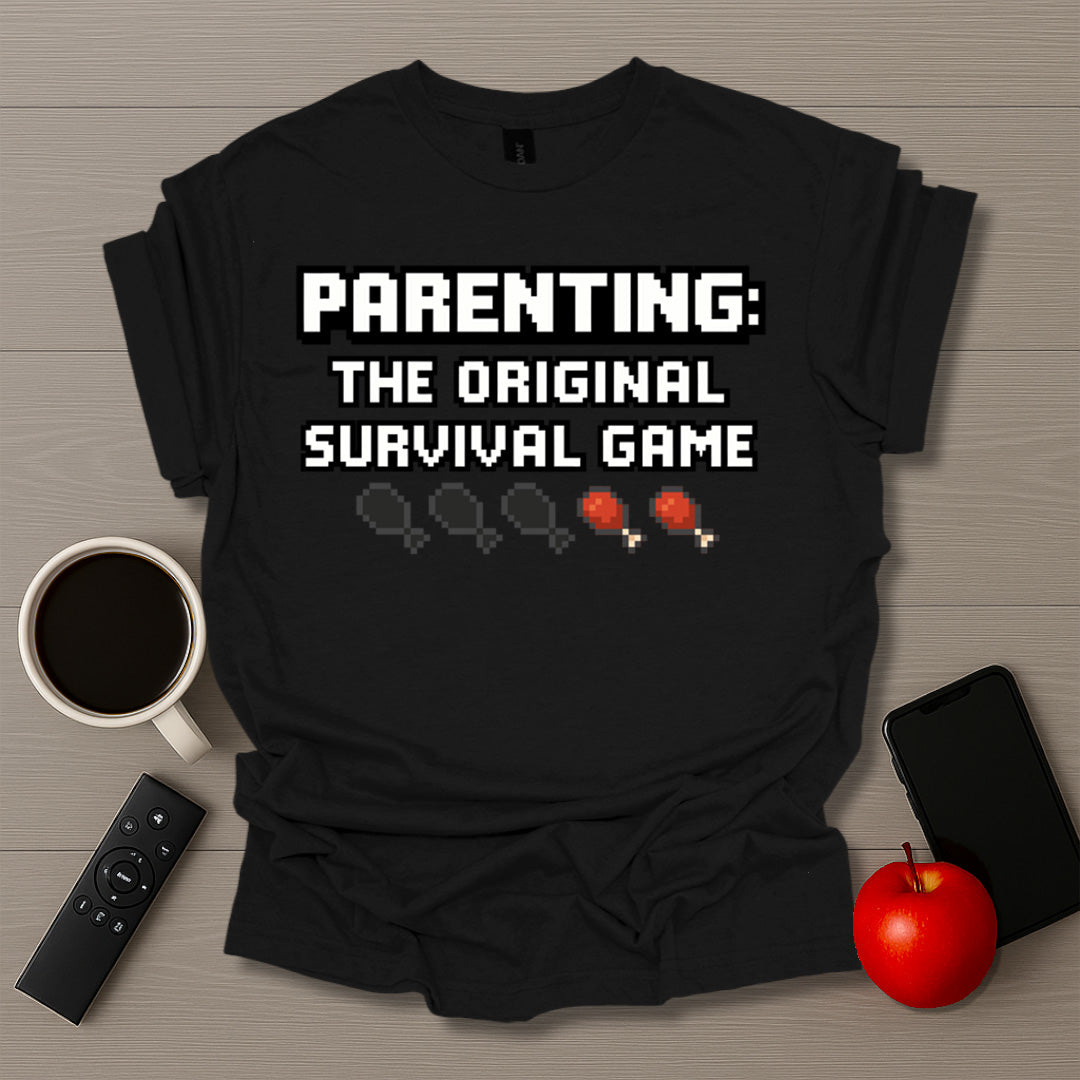 Parenting: Original Survival Game T-Shirt