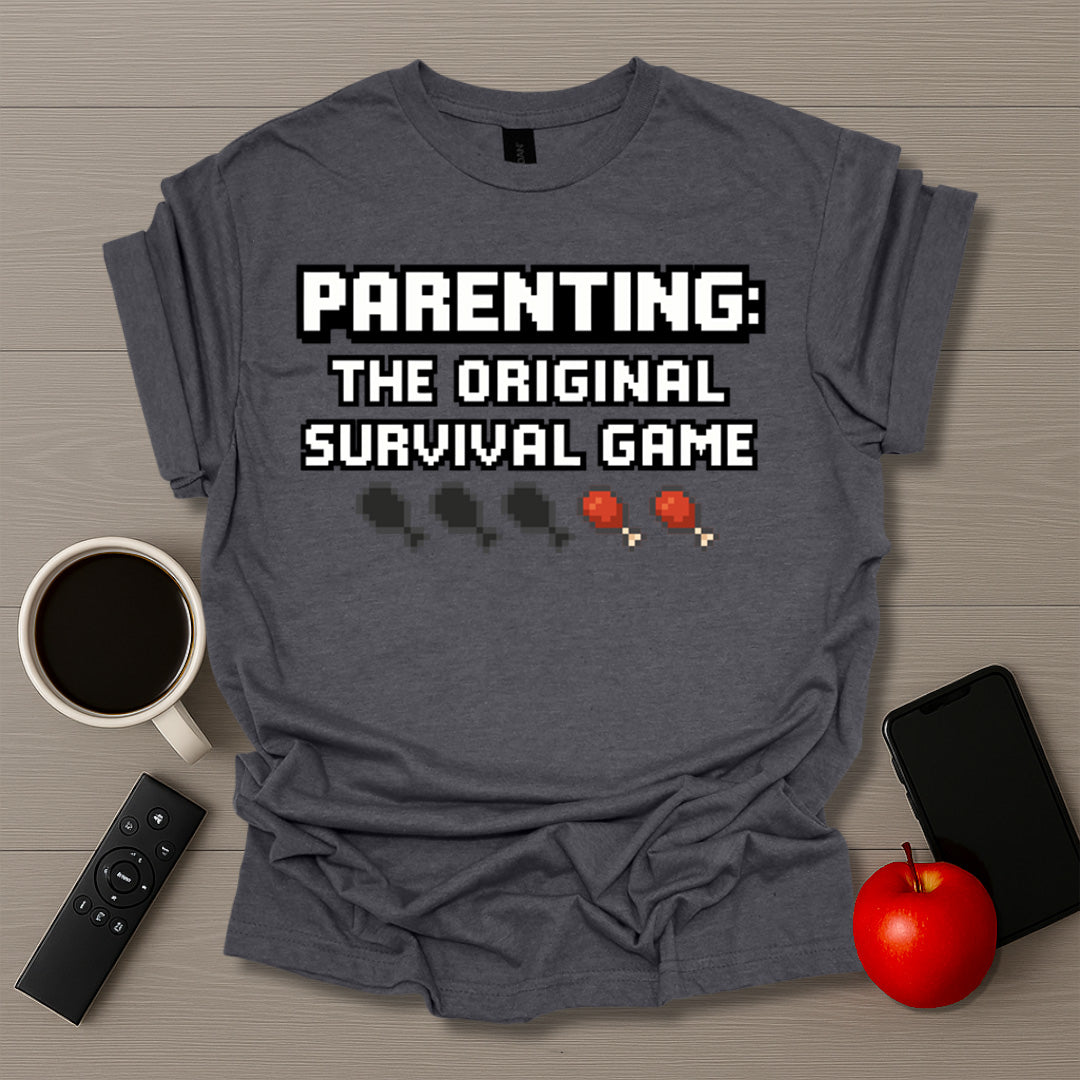 Parenting: Original Survival Game T-Shirt
