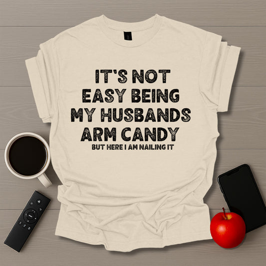 Husband Arm Candy T-Shirt