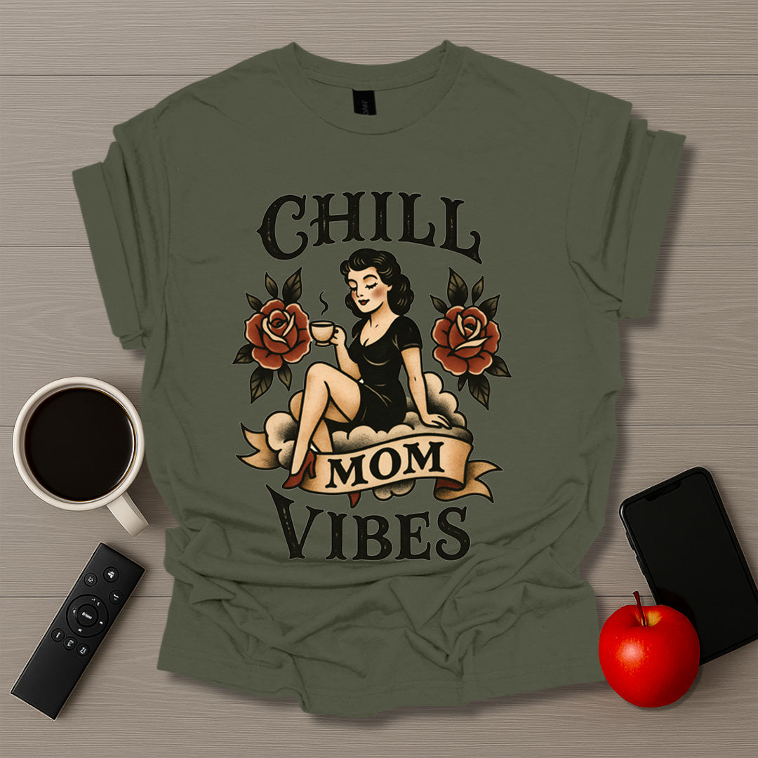 Chill Mom Vibes T-Shirt