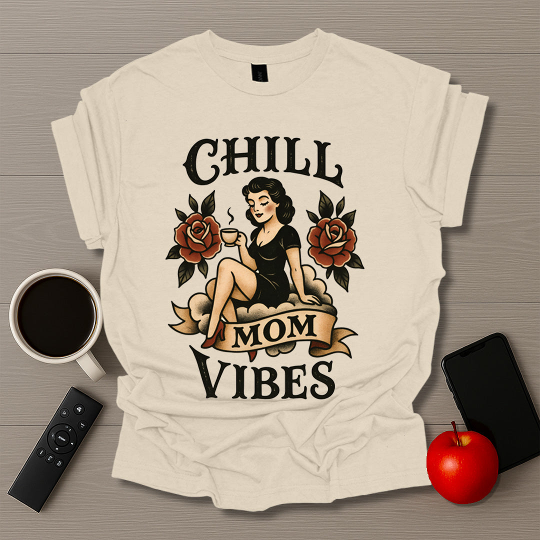 Chill Mom Vibes T-Shirt