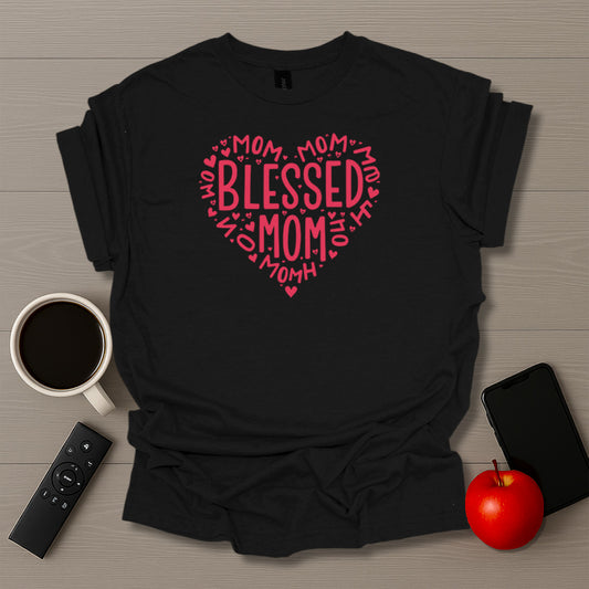 Blessed Mom Heart T-Shirt