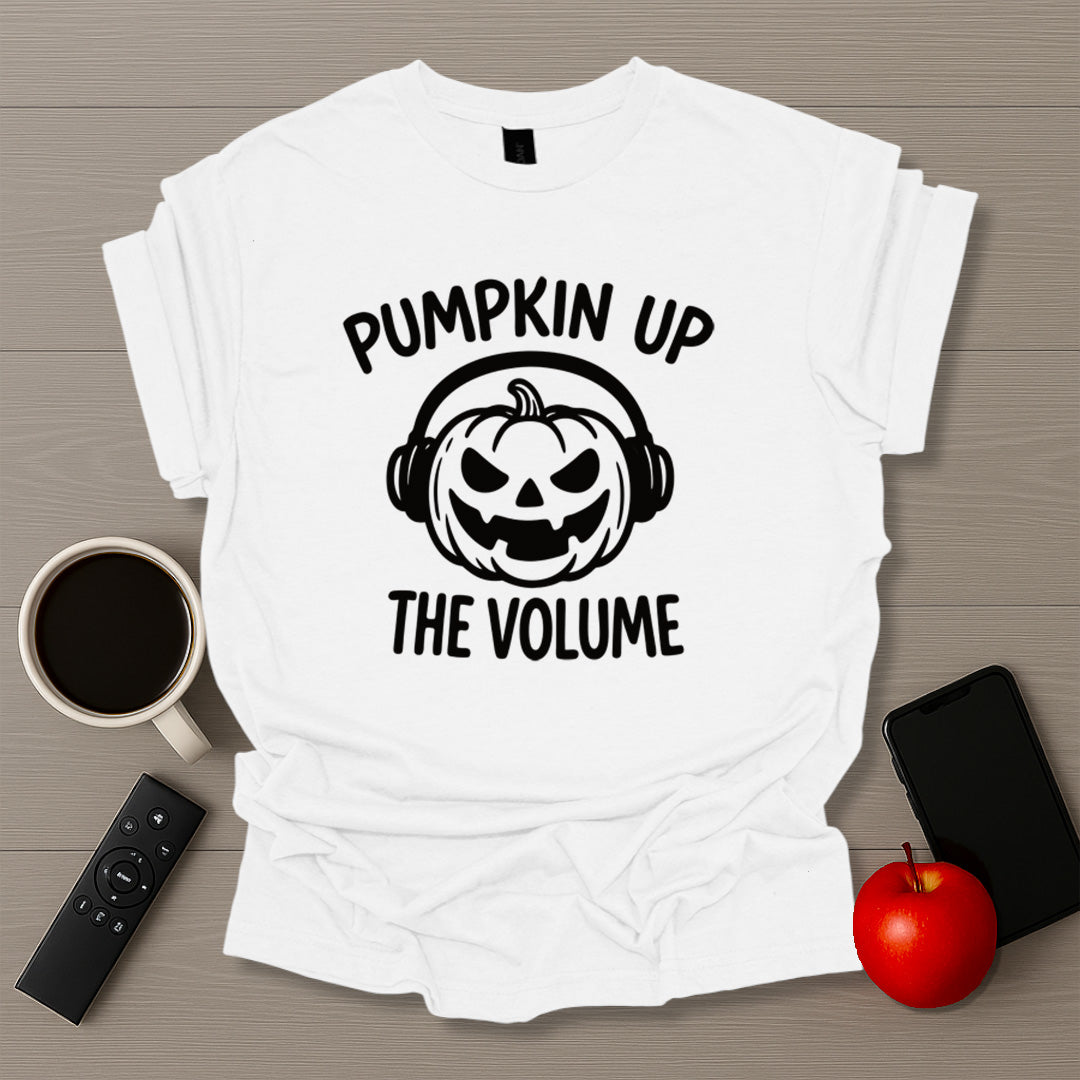 Pumpkin Up The Volume T-Shirt