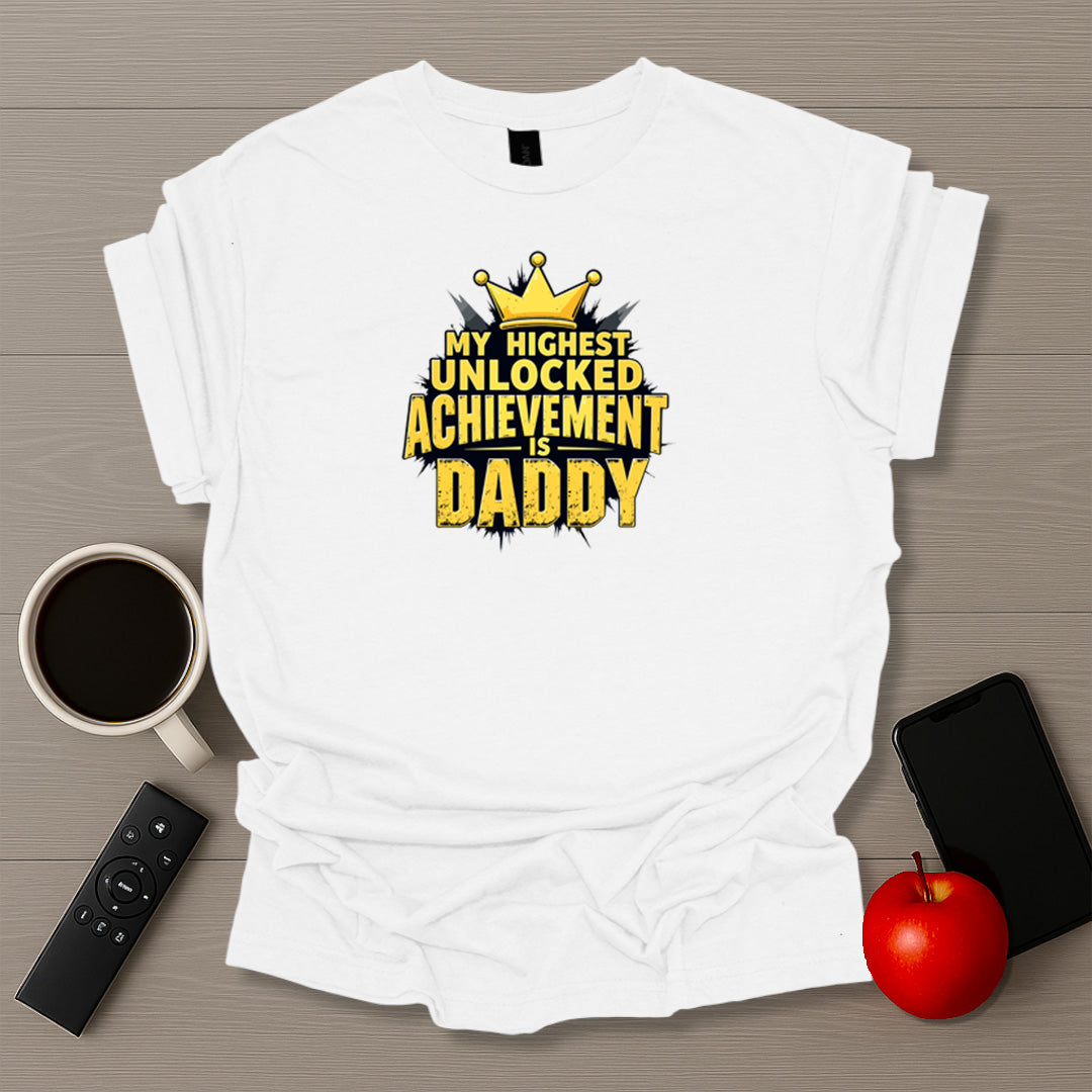 Unlocked Daddy Achievement T-Shirt