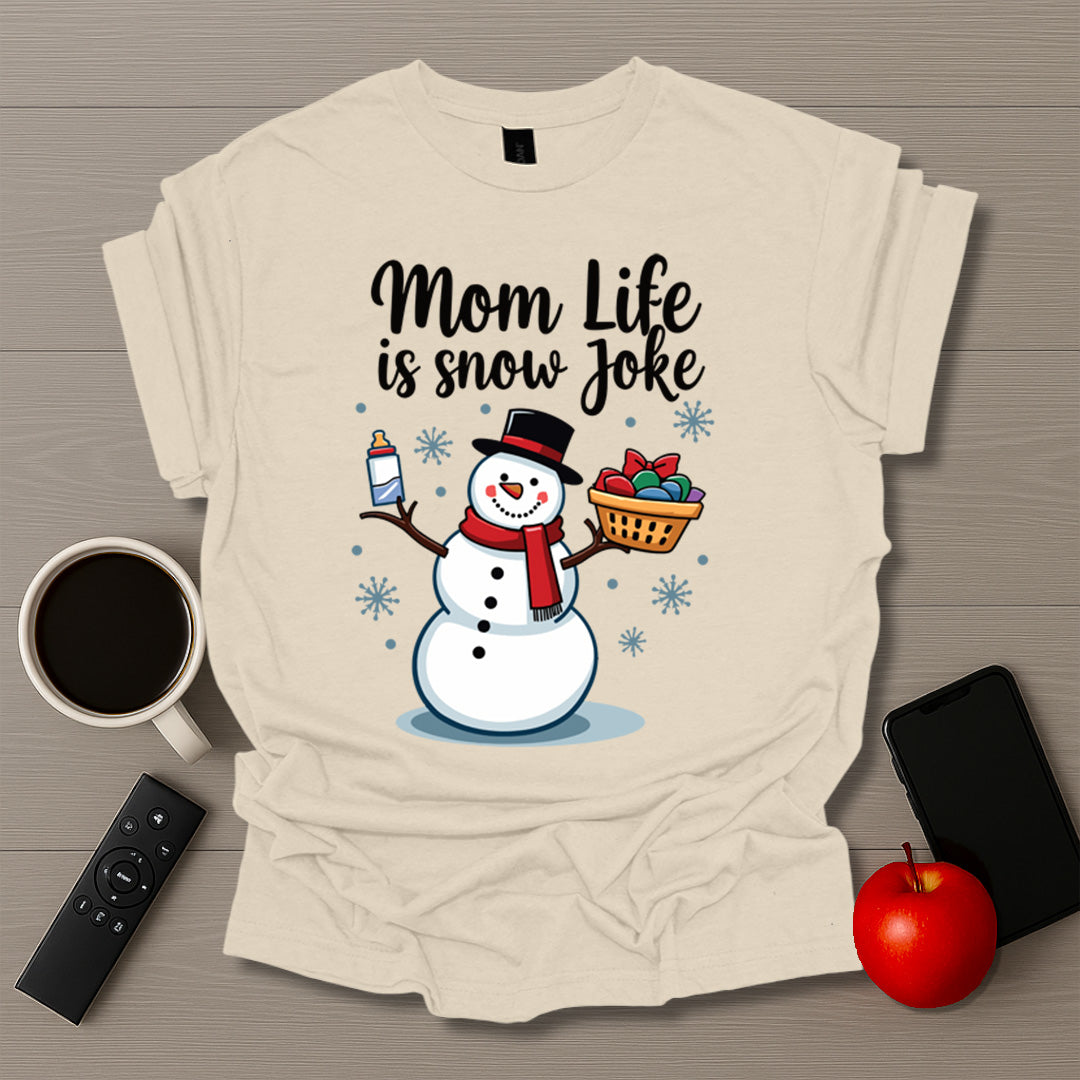 Mom Life is Snow Joke