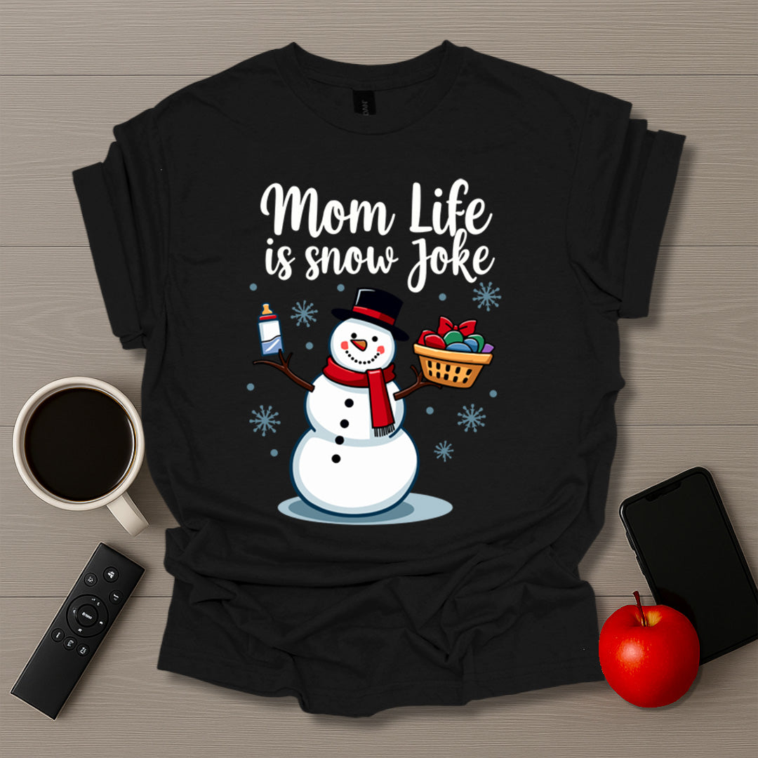 Mom Life is Snow Joke
