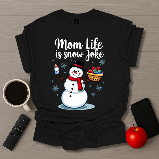 Mom Life is Snow Joke
