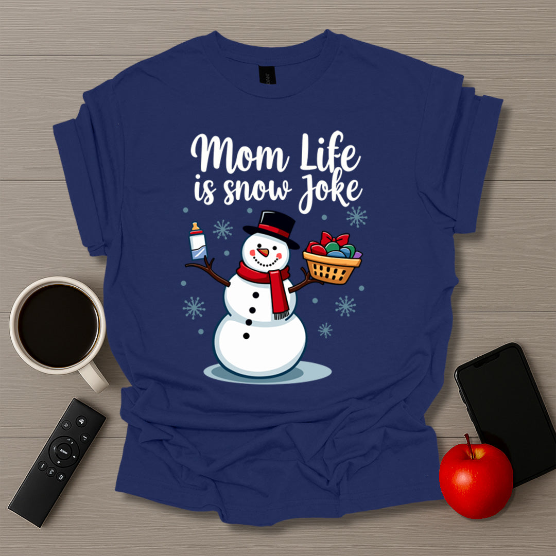 Mom Life is Snow Joke