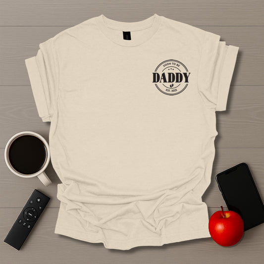 Soon To Be Daddy 2025 T-Shirt