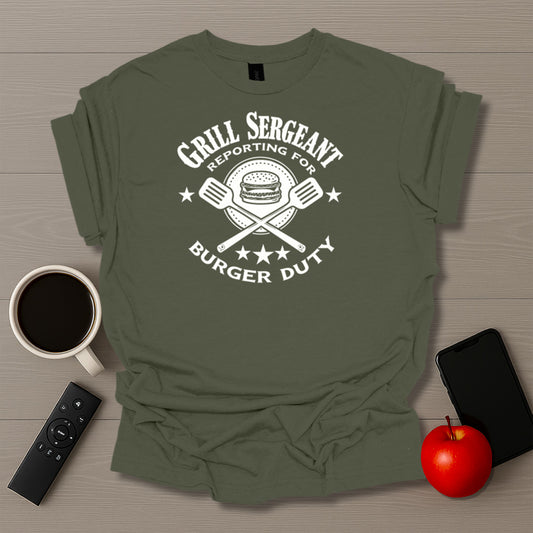 Grill Sergeant Reporting For Duty Ver. 2 - T-Shirt